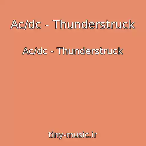 کاور آهنگ Ac/dc - Thunderstruck از Ac/dc - Thunderstruck