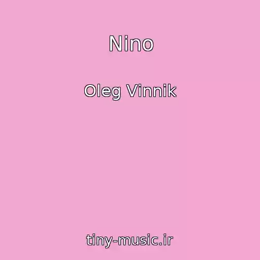 کاور آهنگ Nino از Oleg Vіnnik