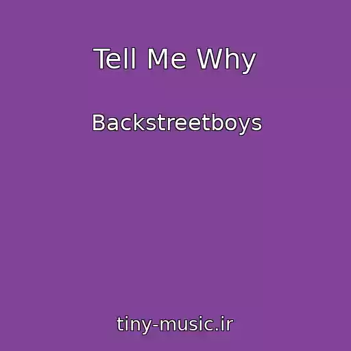 کاور آهنگ Tell Me Why از Backstreetboys