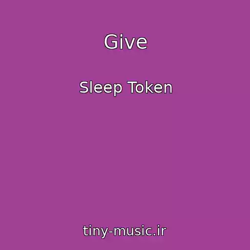 کاور آهنگ Give از Sleep Token