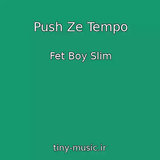 کاور آهنگ Push Ze Tempo از Fet Boy Slim