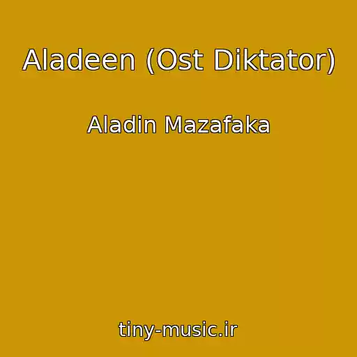 کاور آهنگ Aladeen (Ost Diktator) از Aladin Mazafaka