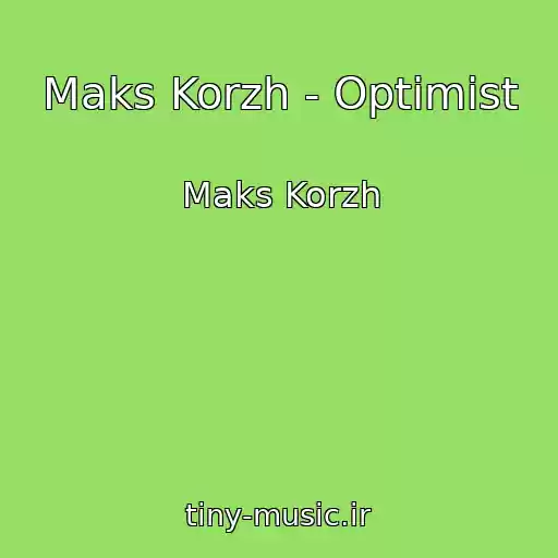 کاور آهنگ Maks Korzh - Optimist از Maks Korzh