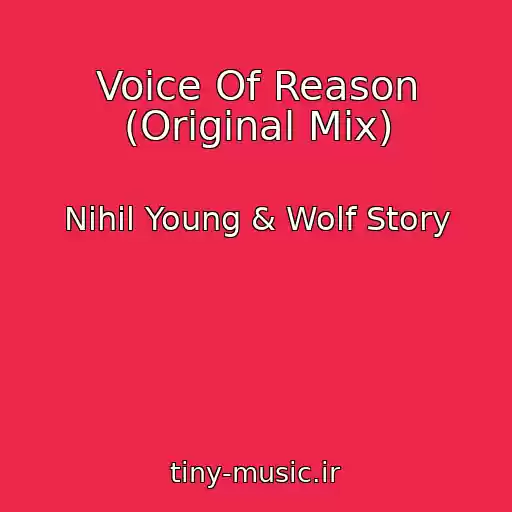 کاور آهنگ Voice Of Reason (Original Mix) از Nihil Young & Wolf Story