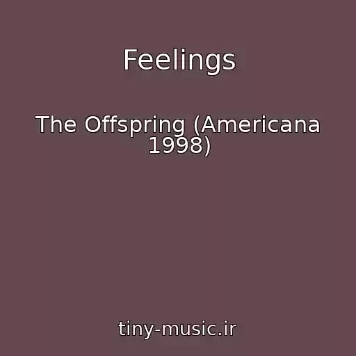 کاور آهنگ Feelings از The Offspring (Americana 1998)