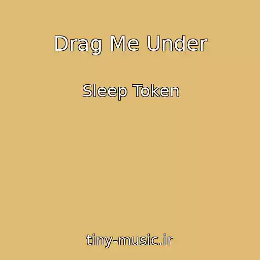 کاور آهنگ Drag Me Under از Sleep Token