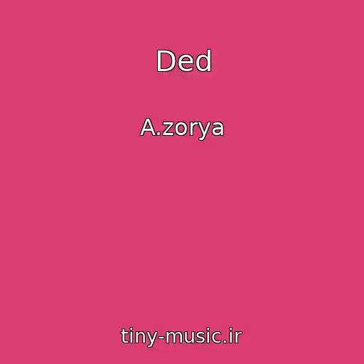 کاور آهنگ Ded از A.zorya