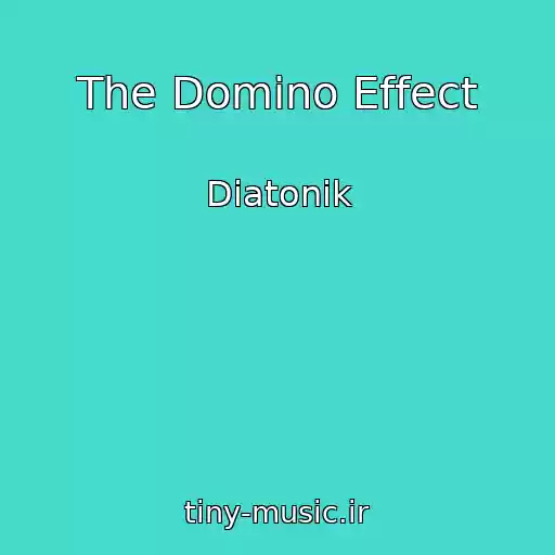 کاور آهنگ The Domino Effect از Diatonik