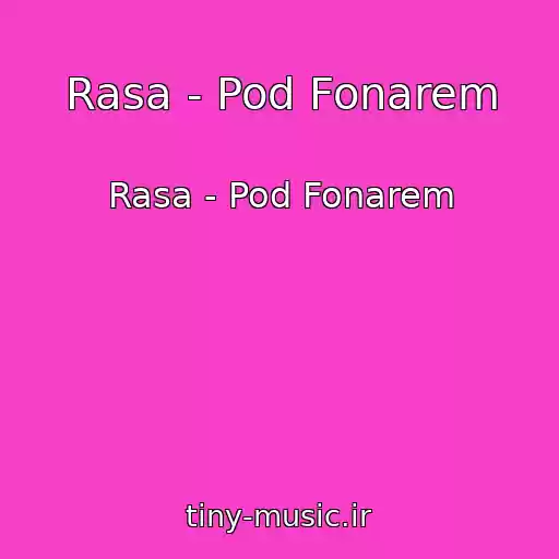 کاور آهنگ Rasa - Pod Fonarem از Rasa - Pod Fonarem