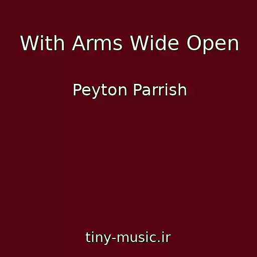 کاور آهنگ With Arms Wide Open از Peyton Parrish