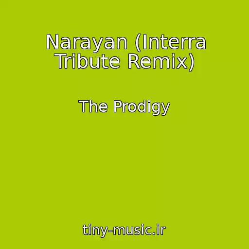 کاور آهنگ Narayan (Interra Tribute Remix) از The Prodigy