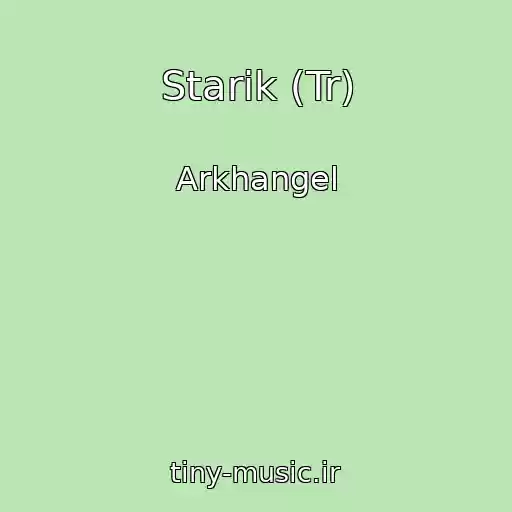 کاور آهنگ Starik (Tr) از Arkhangel