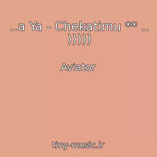 کاور آهنگ ..a Ya - Chekatimu ** .. ))))) از Avіator