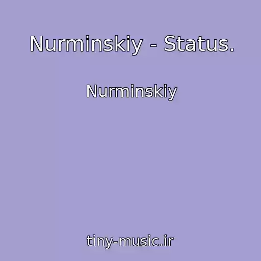 کاور آهنگ Nurminskiy - Status. از Nurminskiy