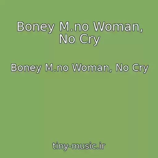 کاور آهنگ Boney M.no Woman, No Cry از Boney M.no Woman, No Cry
