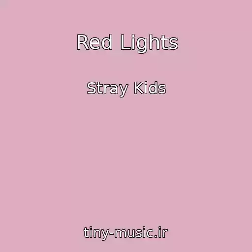 کاور آهنگ Red Lights از Stray Kids