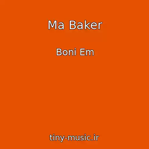 کاور آهنگ Ma Baker از Boni Em