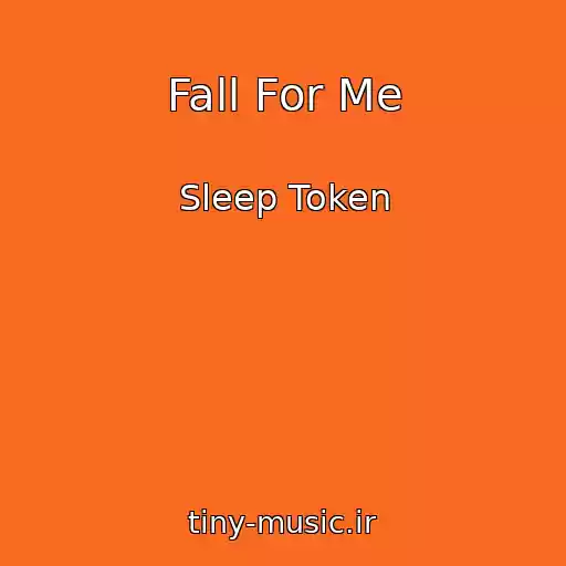 کاور آهنگ Fall For Me از Sleep Token