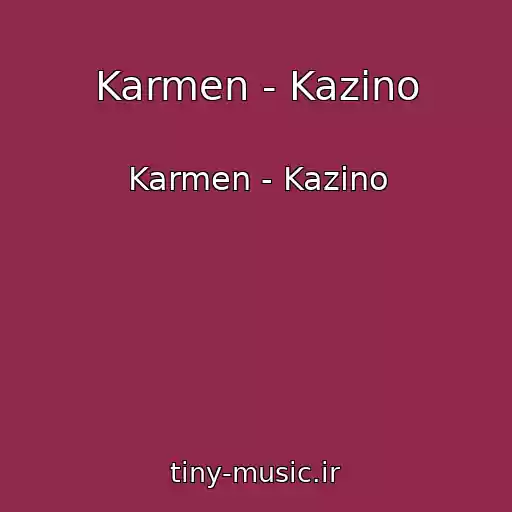 کاور آهنگ Karmen - Kazino از Karmen - Kazino