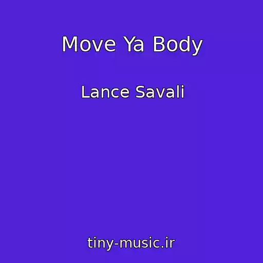 کاور آهنگ Move Ya Body از Lance Savali