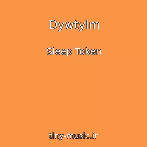 کاور آهنگ Dywtylm از Sleep Token