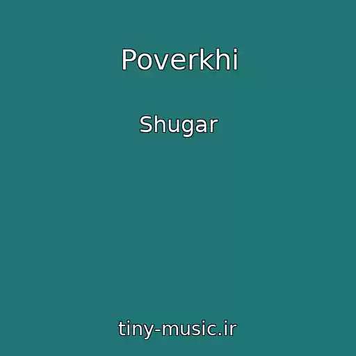 کاور آهنگ Poverkhi از Shugar