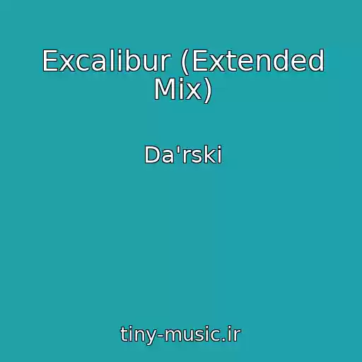 کاور آهنگ Excalibur (Extended Mix) از Da'rski