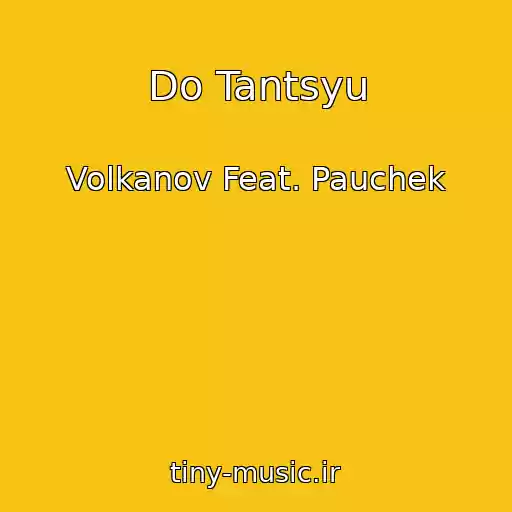 کاور آهنگ Do Tantsyu از Volkanov Feat. Pauchek