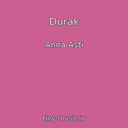 کاور آهنگ Durak از Anna Asti