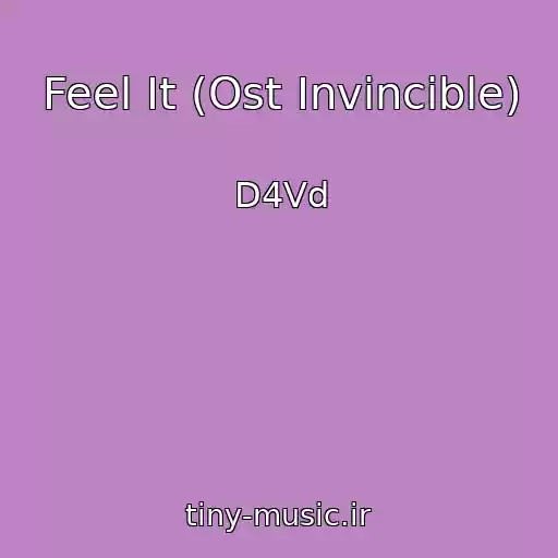 کاور آهنگ Feel It (Ost Invincible) از D4Vd