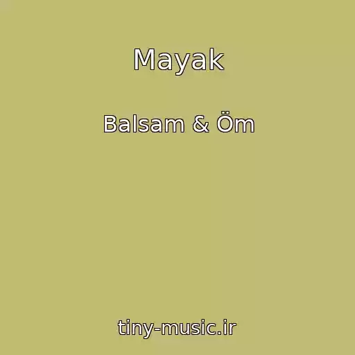 کاور آهنگ Mayak از Balsam & Öm
