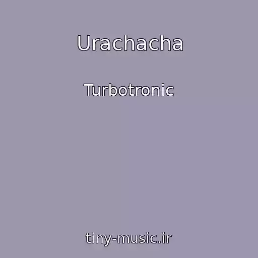 کاور آهنگ Urachacha از Turbotronic