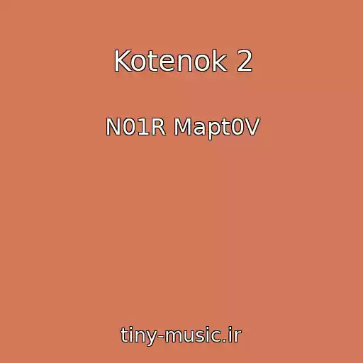 کاور آهنگ Kotenok 2 از N01R Mapt0V