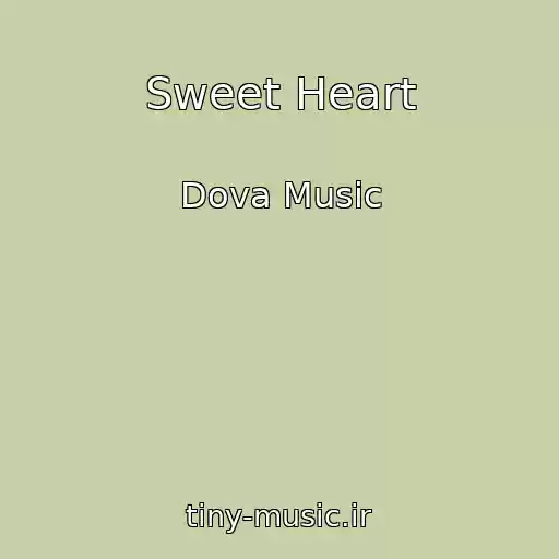 کاور آهنگ Sweet Heart از Dova Music