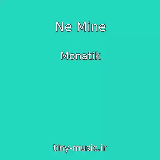 کاور آهنگ Ne Mine از Monatik