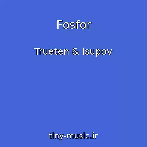 کاور آهنگ Fosfor از Trueten & Isupov