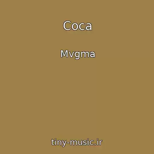 کاور آهنگ Coca از Mvgma