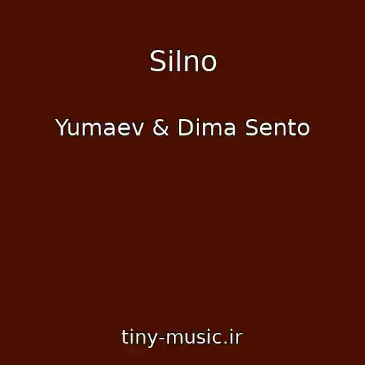 کاور آهنگ Silno از Yumaev & Dima Sento