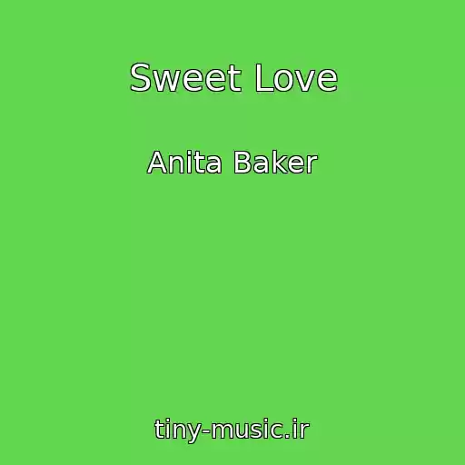 کاور آهنگ Sweet Love از Anita Baker