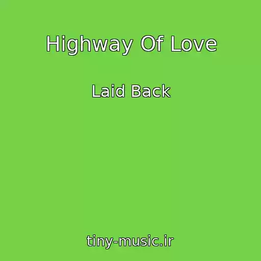 کاور آهنگ Highway Of Love از Laid Back