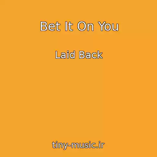 کاور آهنگ Bet It On You از Laid Back