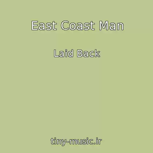 کاور آهنگ East Coast Man از Laid Back