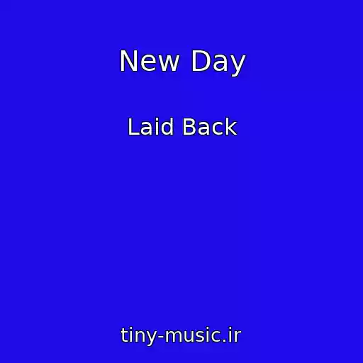 کاور آهنگ New Day از Laid Back