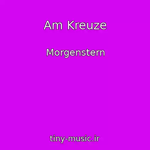 کاور آهنگ Am Kreuze از Morgenstern