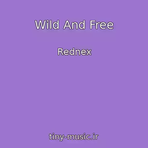 کاور آهنگ Wild And Free از Rednex