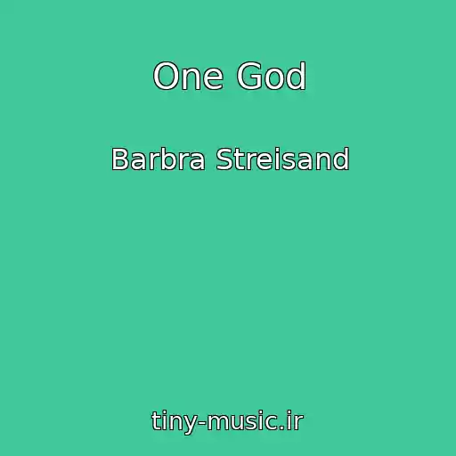 کاور آهنگ One God از Barbra Streisand