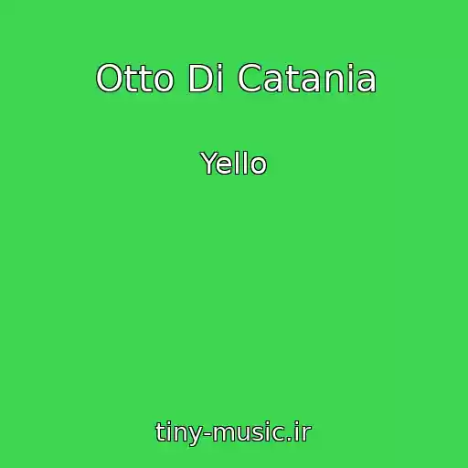 کاور آهنگ Otto Di Catania از Yello