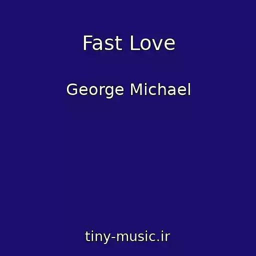 کاور آهنگ Fast Love از George Michael
