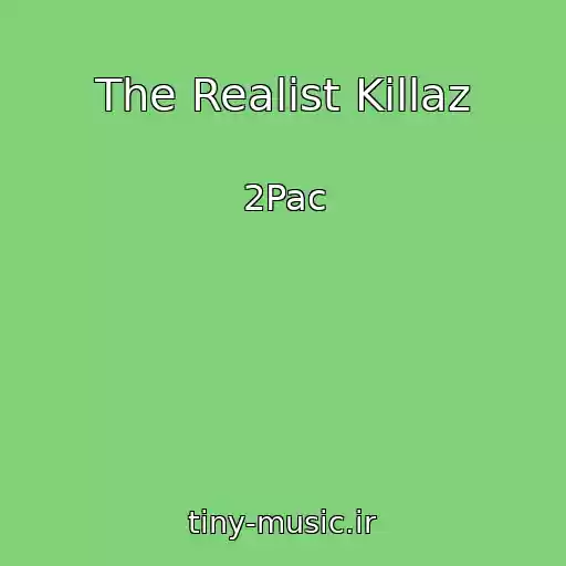 کاور آهنگ The Realist Killaz از 2Pac