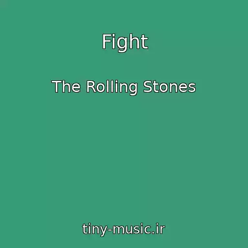 کاور آهنگ Fight از The Rolling Stones
